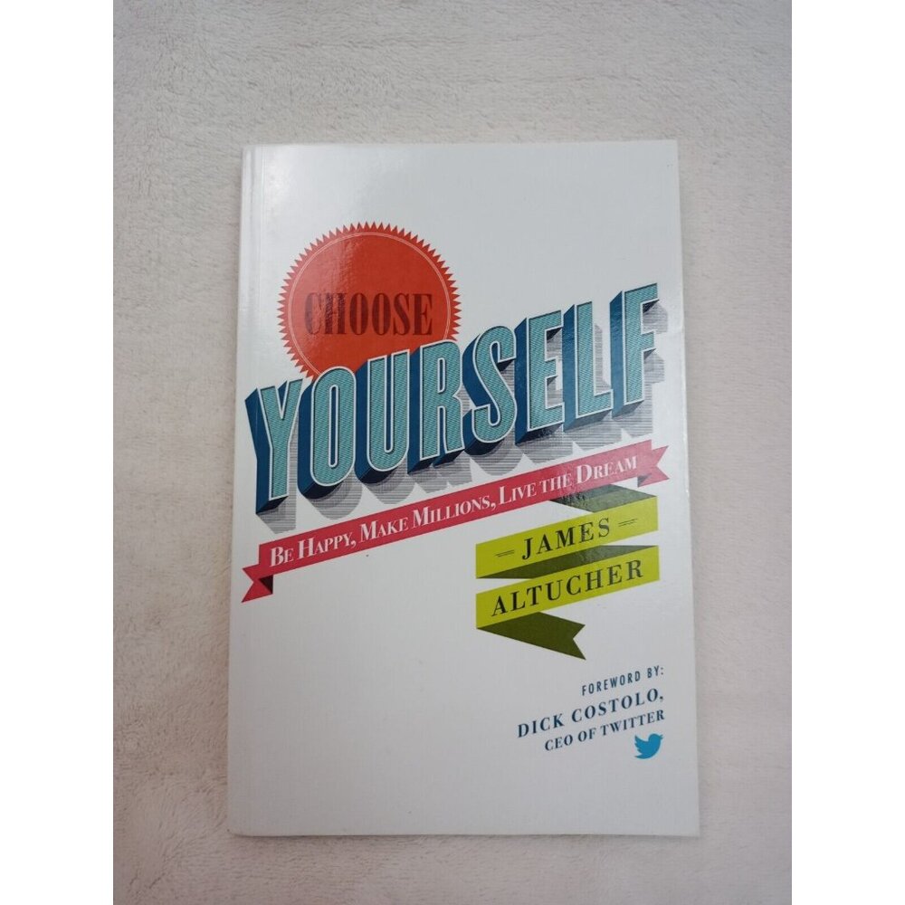 Choose Yourself by James Altucher Paperback Book